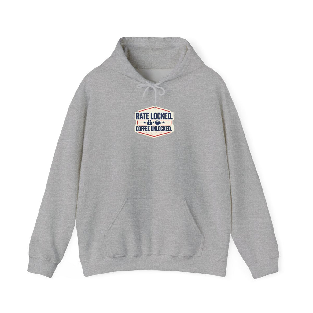 RATE LOCKED. COFFEE UNLOCKED. Hoodie — Sport Grey