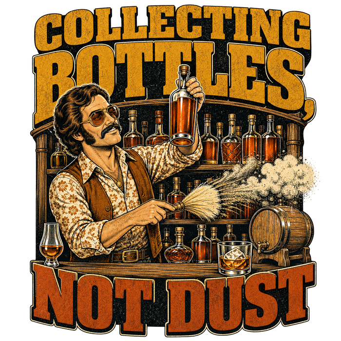 COLLECTING BOTTLES, NOT DUST — Illustrated Tee