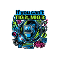 If you can't TIG it, MIG it