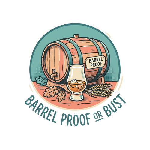 BARREL PROOF OR BUST