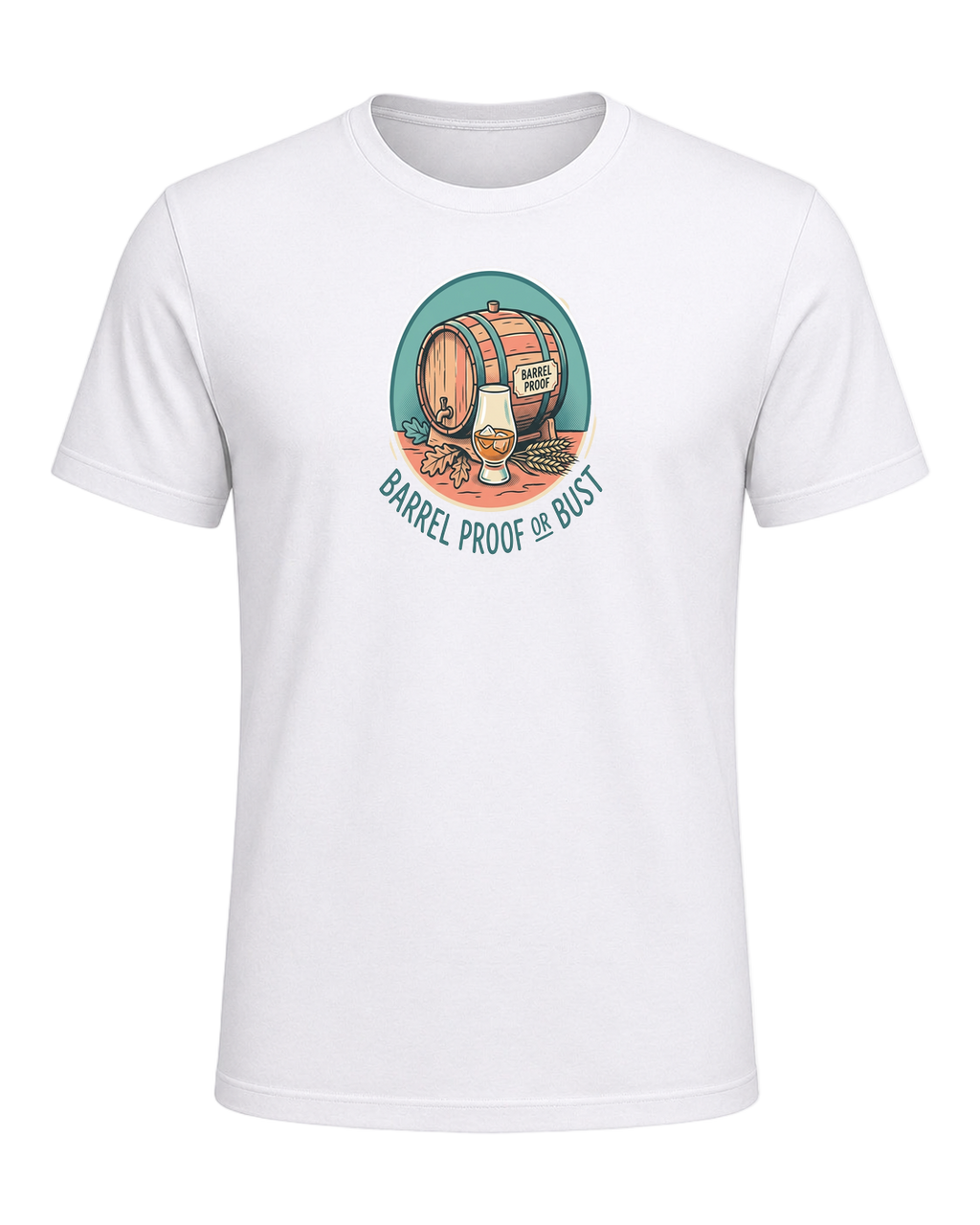 BARREL PROOF OR BUST — White