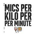 MICS PER KILO PER MINUTE