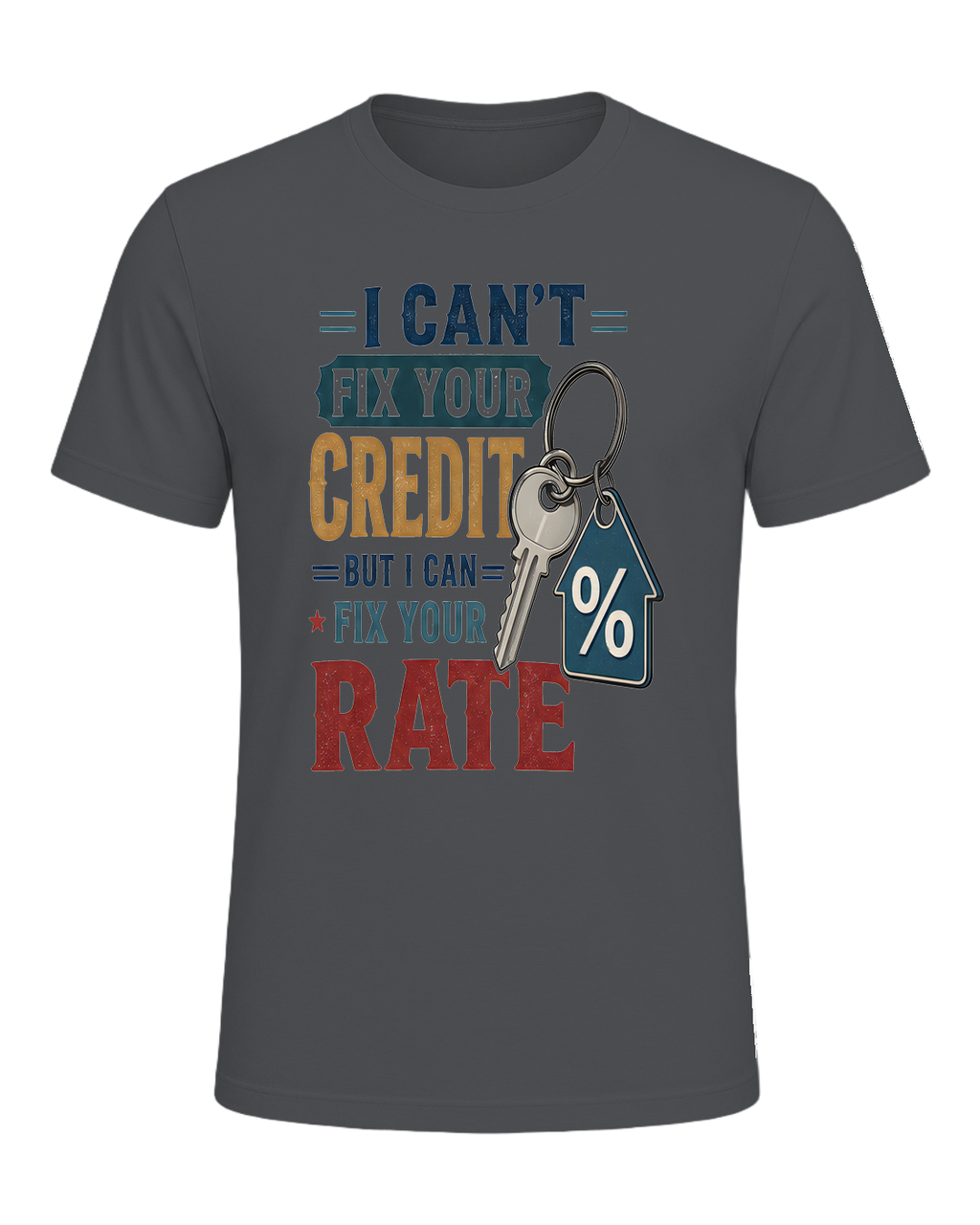 I CAN'T FIX YOUR CREDIT BUT I CAN FIX YOUR RATE — Asphalt