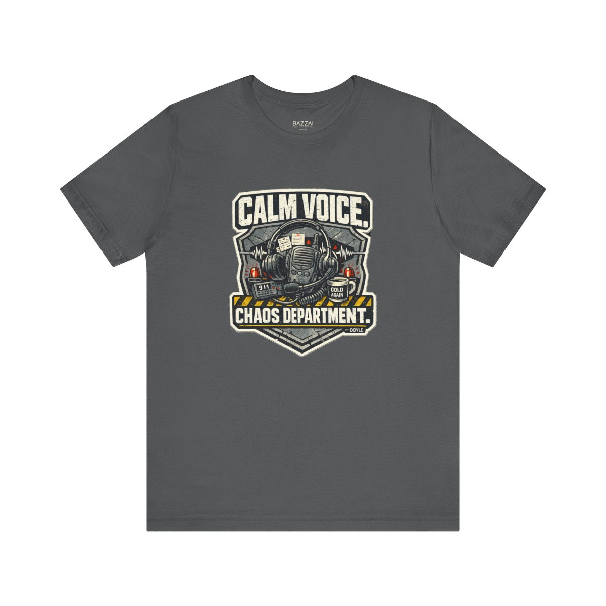 Dispatcher Gift T-Shirt — Calm Voice. Chaos Department. — t-shirt design by Hank