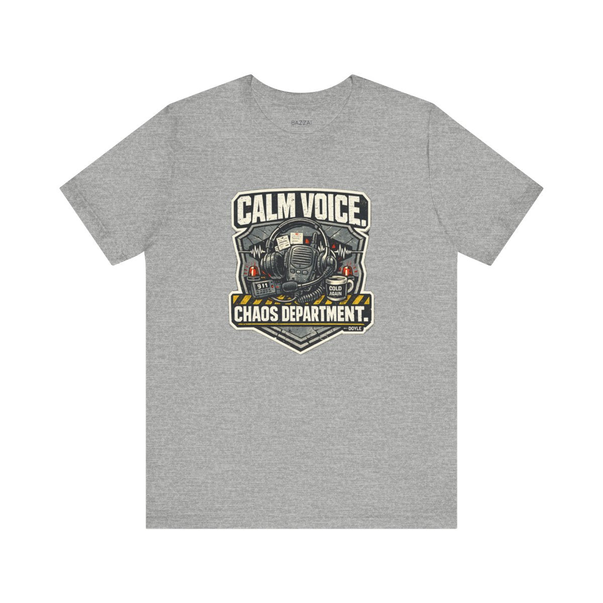 Dispatcher Gift T-Shirt — Calm Voice. Chaos Department. — t-shirt design by Hank
