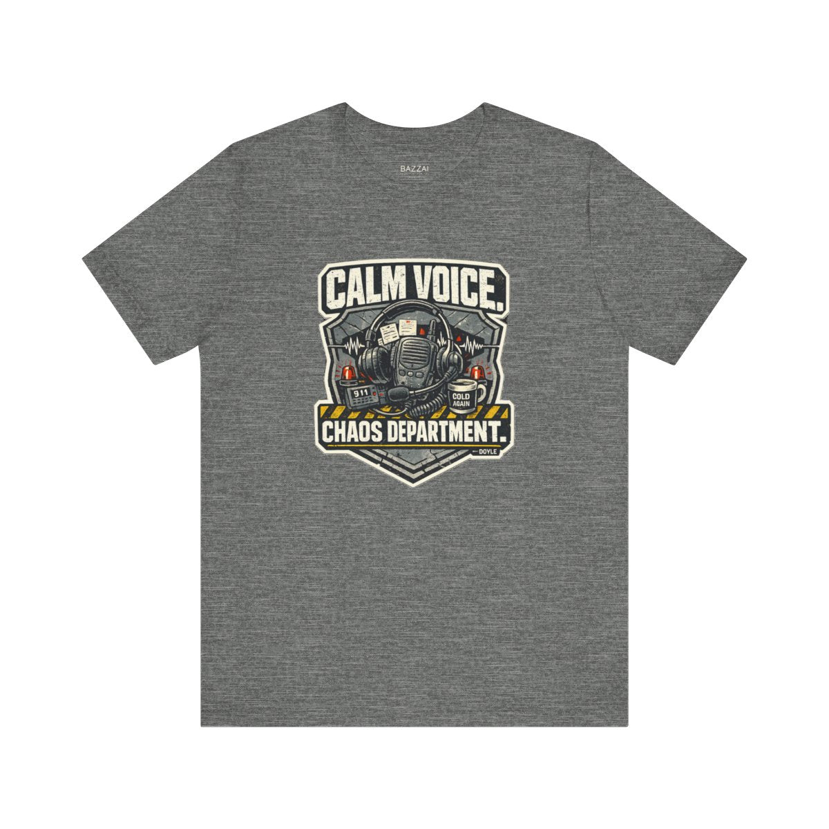 Dispatcher Gift T-Shirt — Calm Voice. Chaos Department. — t-shirt design by Hank
