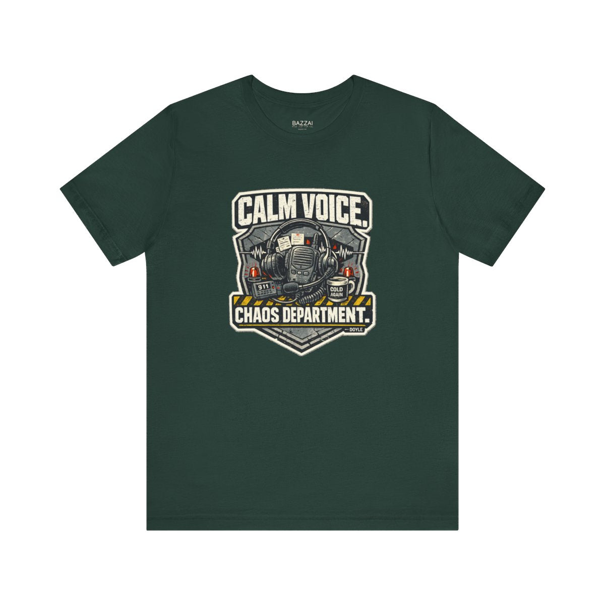 Dispatcher Gift T-Shirt — Calm Voice. Chaos Department. — t-shirt design by Hank