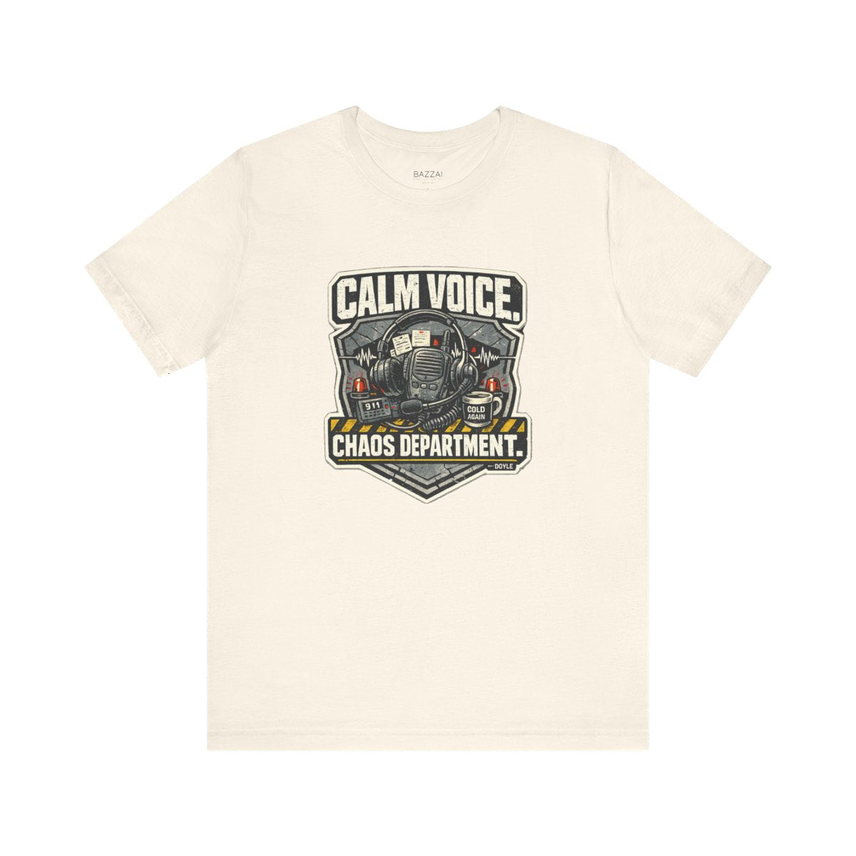 Dispatcher Gift T-Shirt — Calm Voice. Chaos Department. — t-shirt design by Hank
