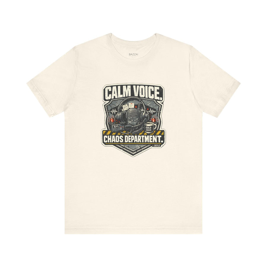 Dispatcher Gift T-Shirt — Calm Voice. Chaos Department.