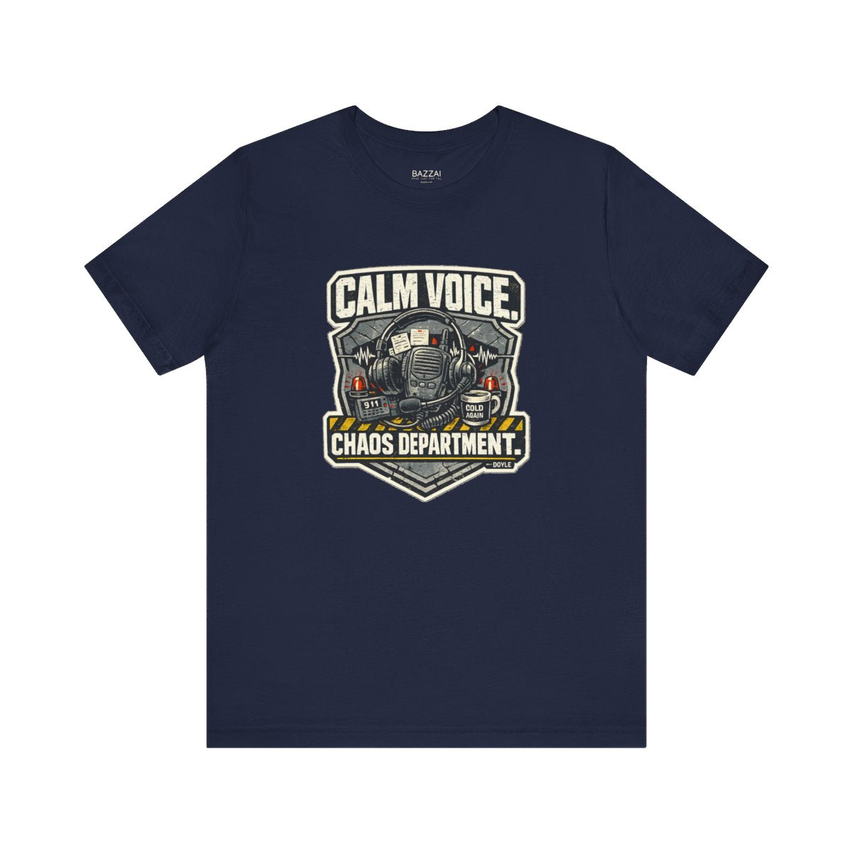 Dispatcher Gift T-Shirt — Calm Voice. Chaos Department. — t-shirt design by Hank
