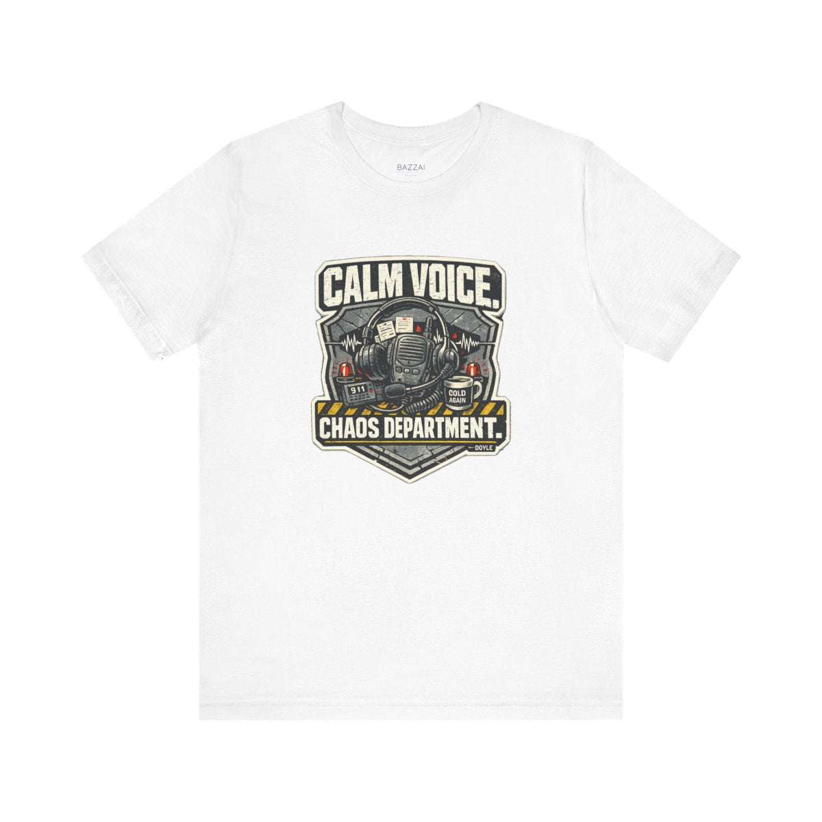 Dispatcher Gift T-Shirt — Calm Voice. Chaos Department. — t-shirt design by Hank