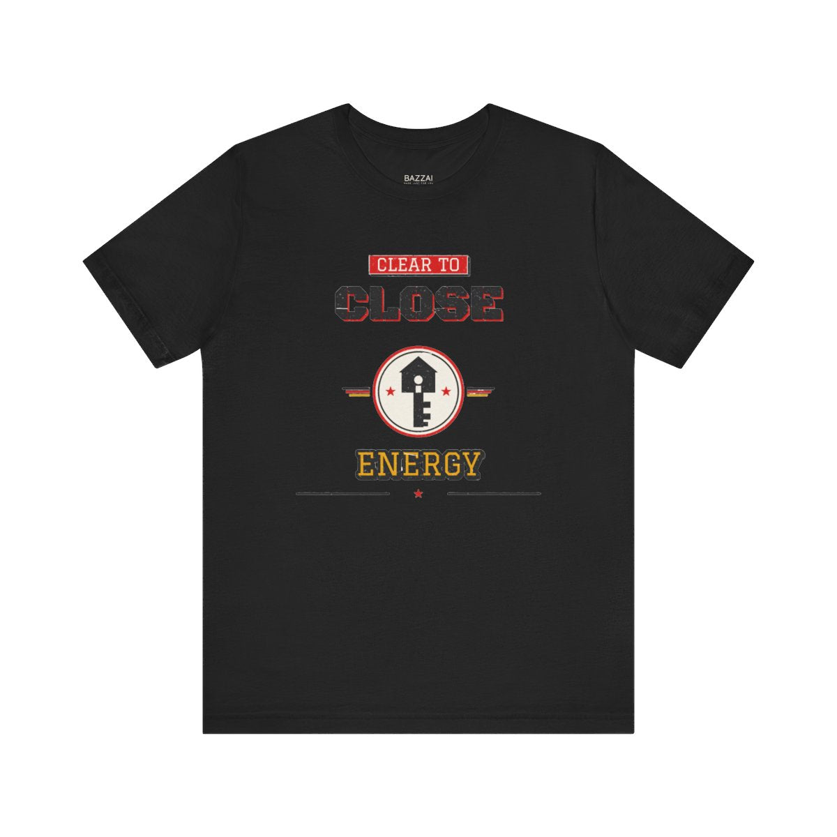 Loan Officer T-Shirt — Clear to Close Energy — mortgage t-shirt design