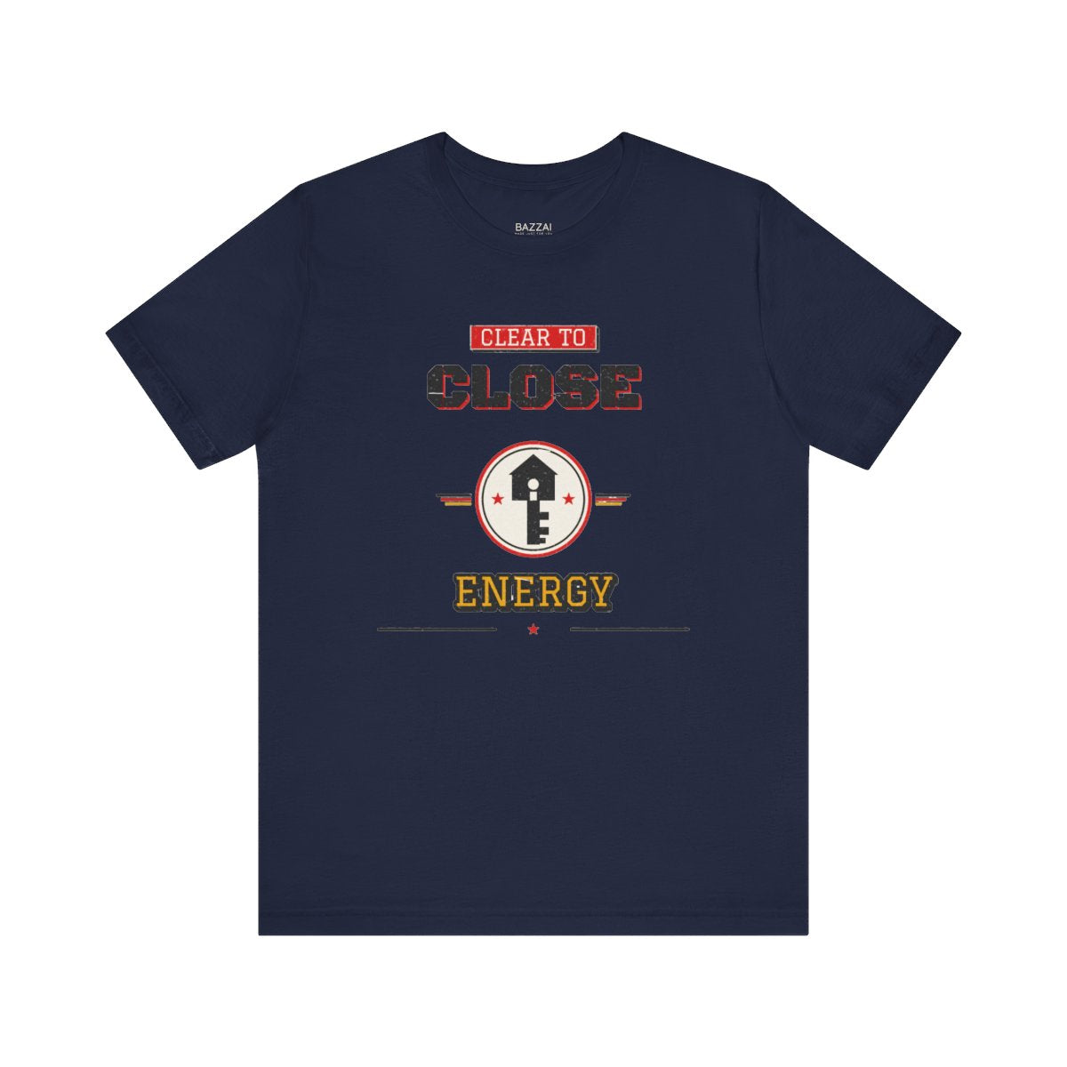 Loan Officer T-Shirt — Clear to Close Energy — mortgage t-shirt design
