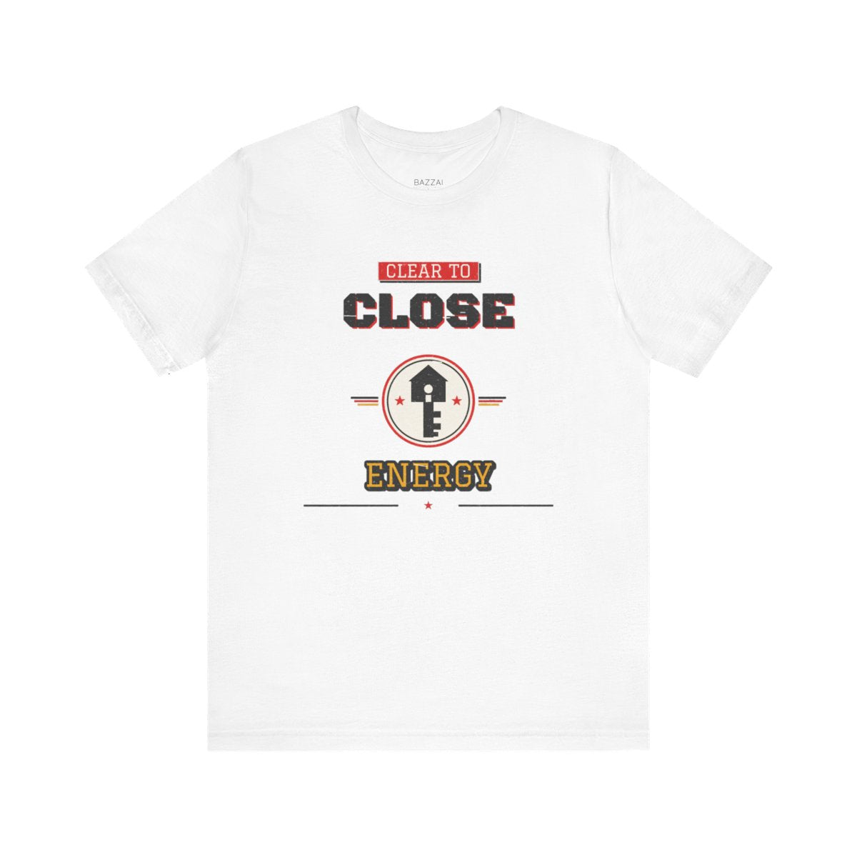 Loan Officer T-Shirt — Clear to Close Energy — mortgage t-shirt design