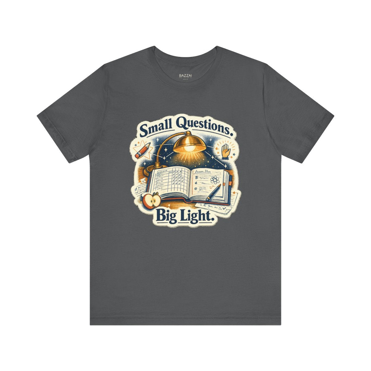Elementary Teacher T-Shirt — Small Questions. Big Light. — t-shirt design by June