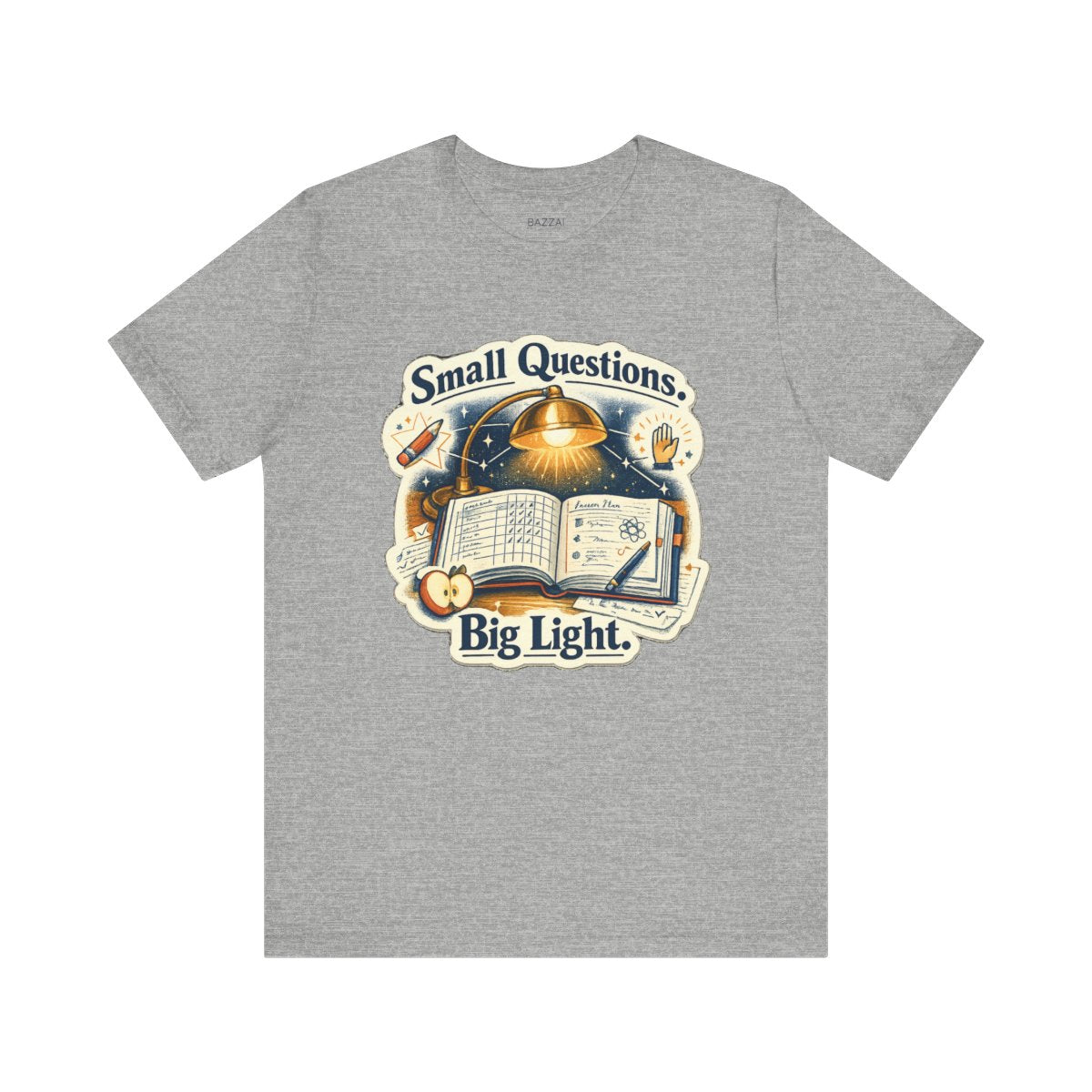 Elementary Teacher T-Shirt — Small Questions. Big Light. — t-shirt design by June