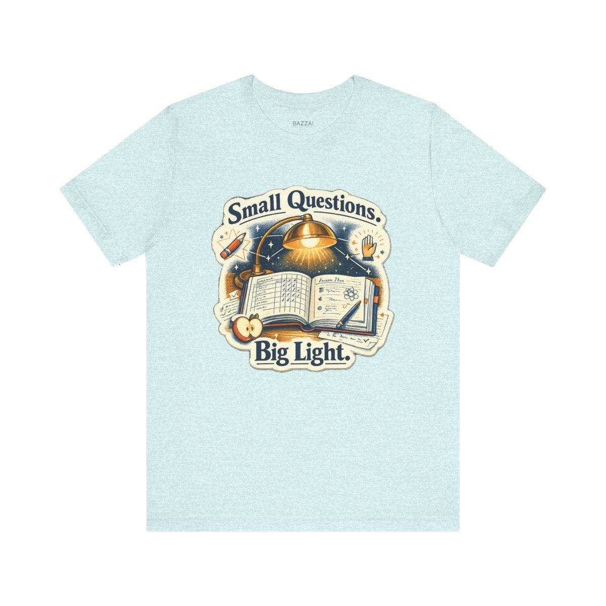 Elementary Teacher T-Shirt — Small Questions. Big Light. — t-shirt design by June