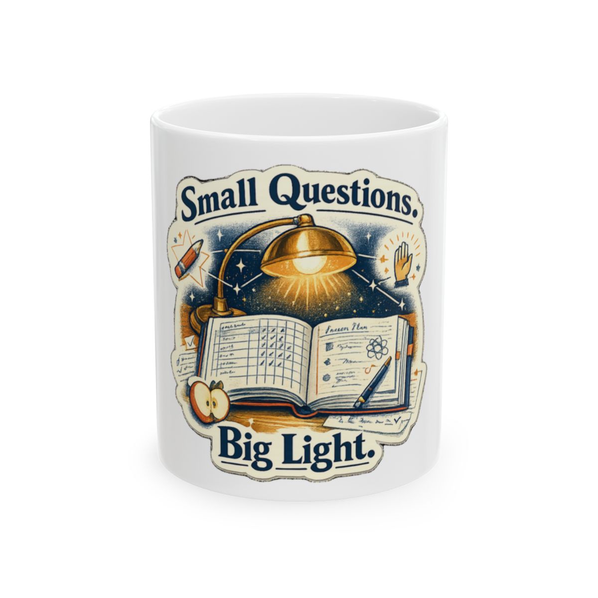Small Questions. Big Light. Tee Mug