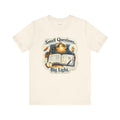 Elementary Teacher T-Shirt — Small Questions. Big Light. — t-shirt design by June