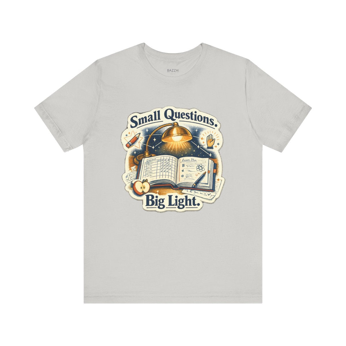 Elementary Teacher T-Shirt — Small Questions. Big Light. — t-shirt design by June