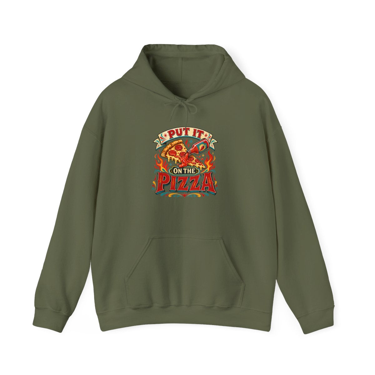 Pizza Hot Sauce Hoodie — Put It on the Pizza — hoodie design