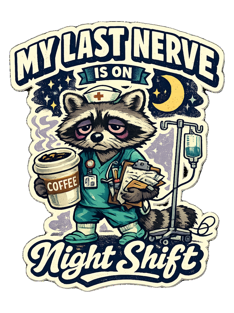 Night Shift Nurse T-Shirt — My Last Nerve Is on Night Shift