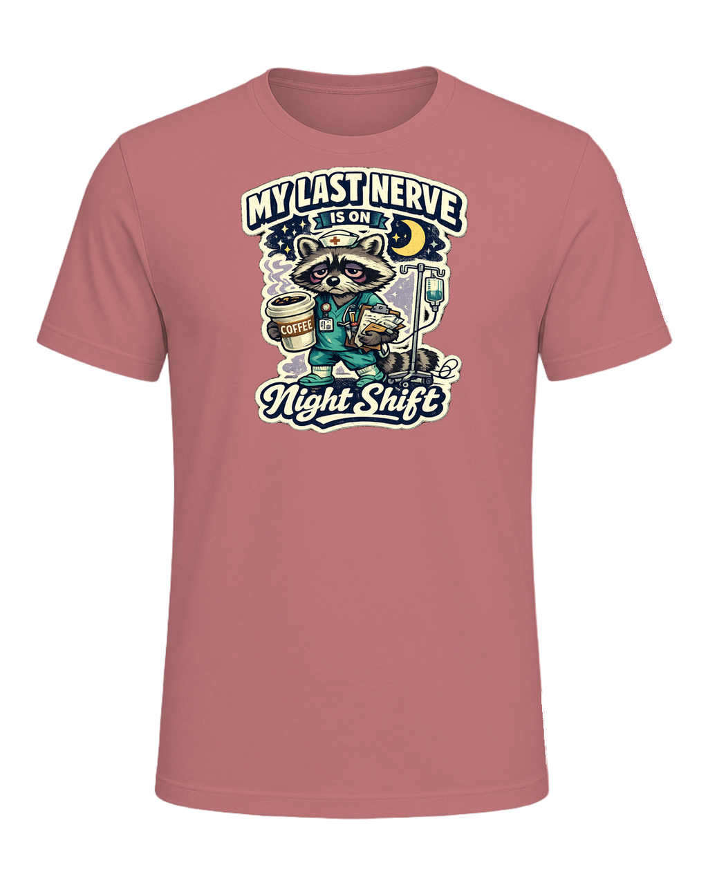 My Last Nerve Is On Night Shift Tee — Mauve