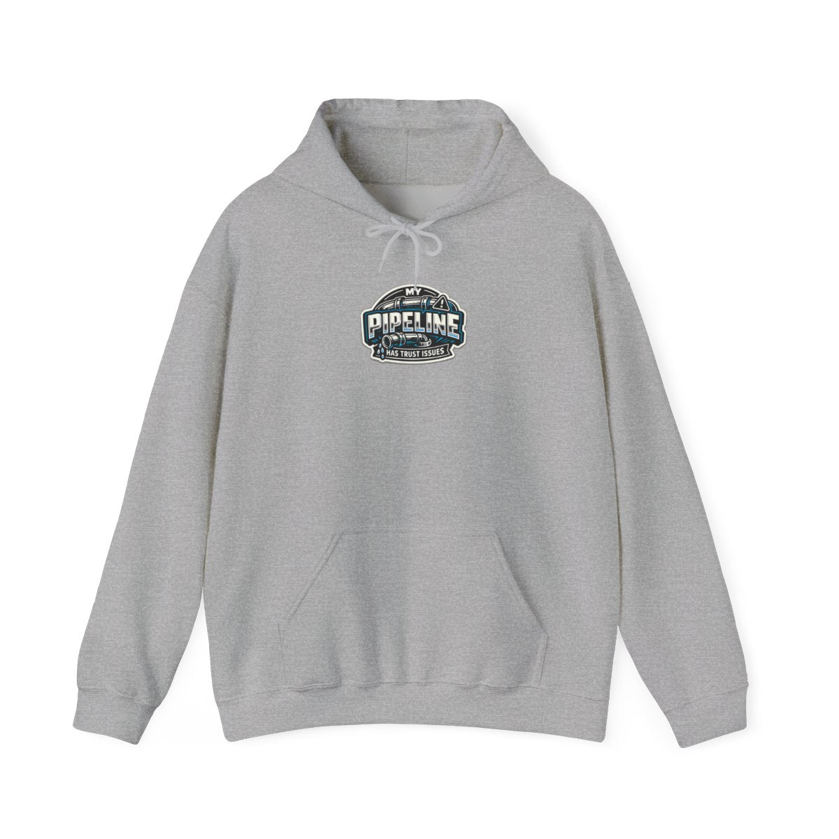 MY PIPELINE HAS TRUST ISSUES Hoodie — Sport Grey