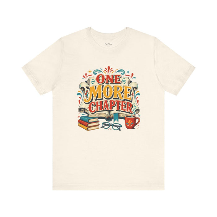 Bookish T-Shirt — One More Chapter