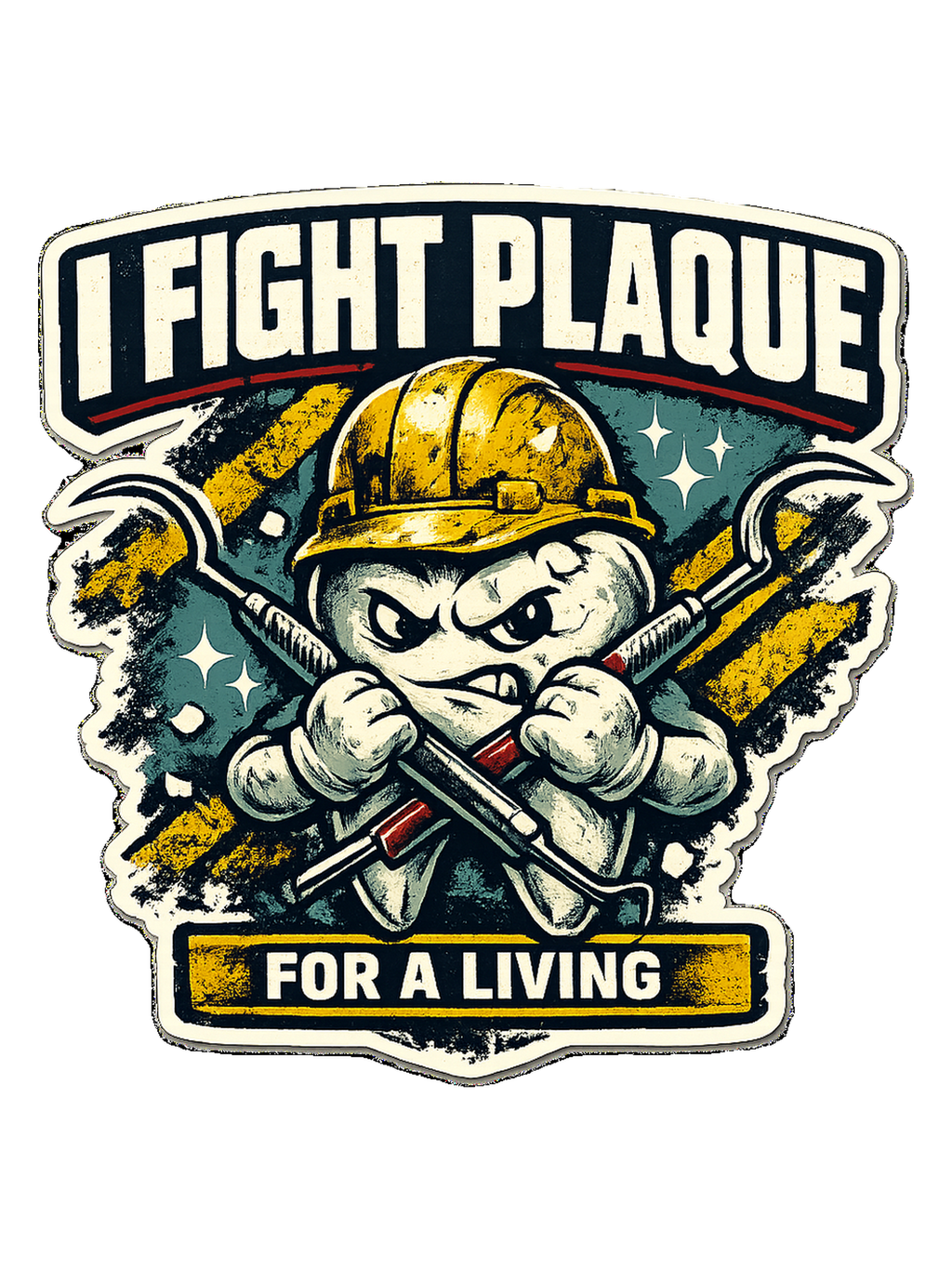 I Fight Plaque For A Living Tee
