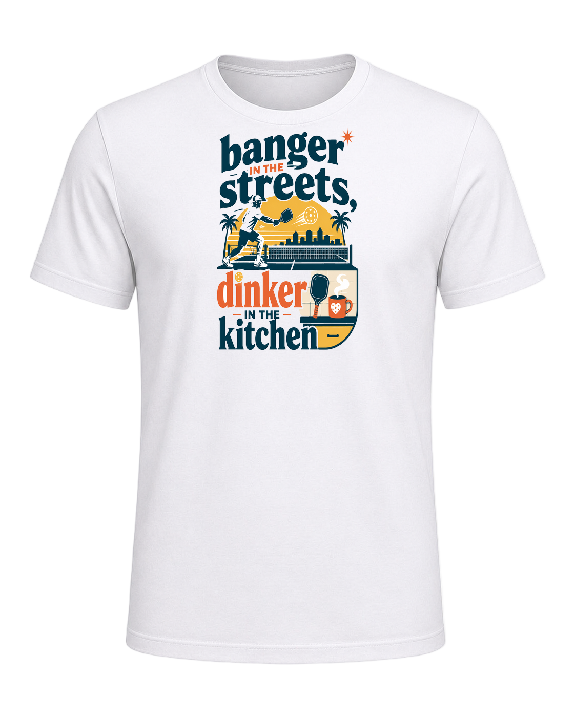 banger in the streets, dinker in the kitchen — White