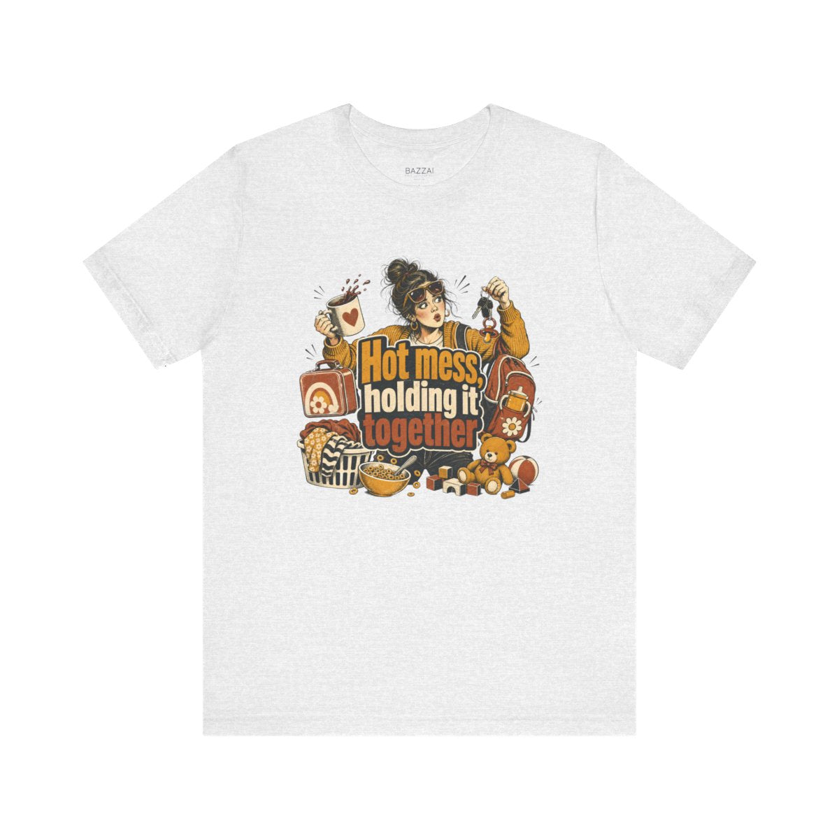 Funny Mom T-Shirt — Hot Mess, Holding It Together — mom chaos t-shirt design