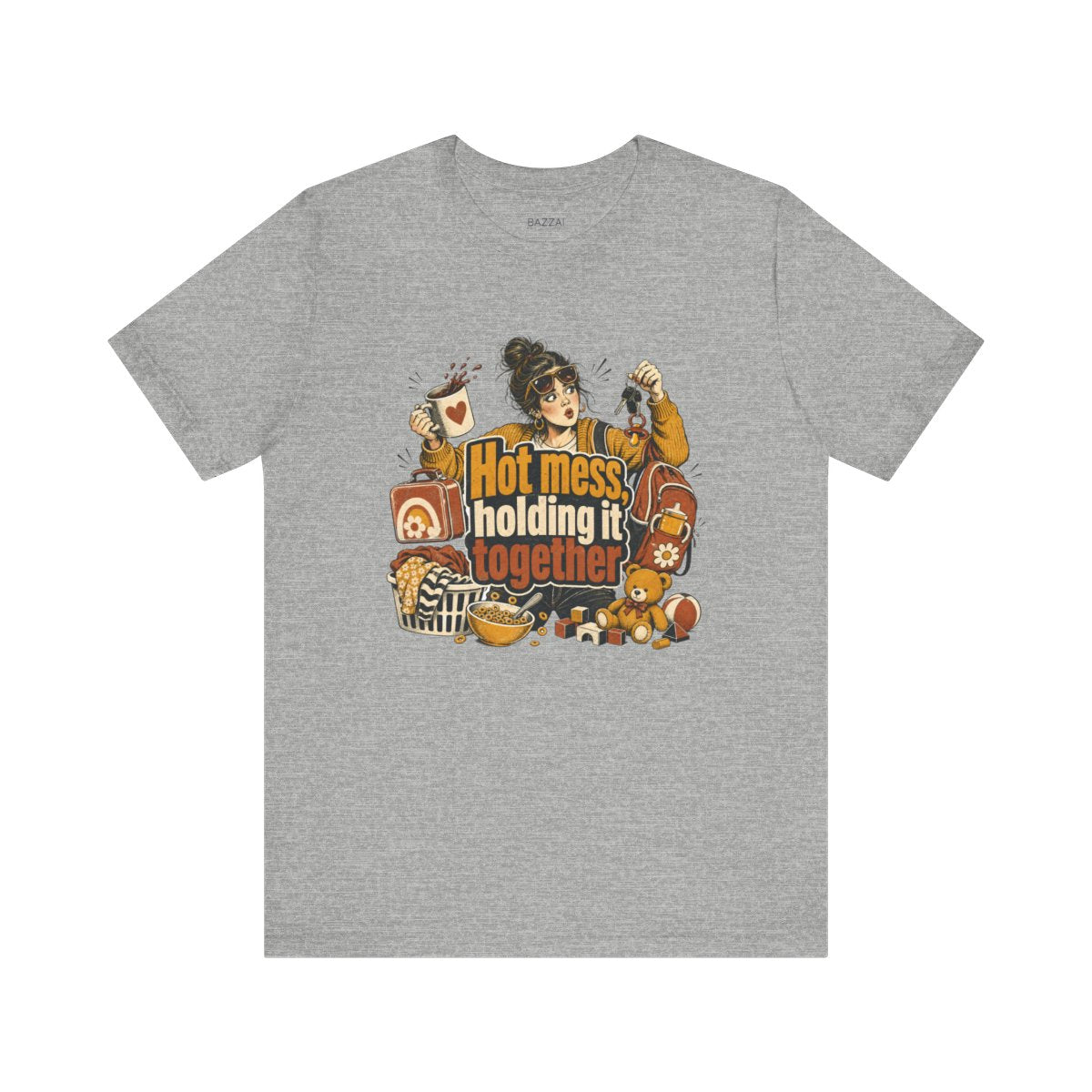 Funny Mom T-Shirt — Hot Mess, Holding It Together — mom chaos t-shirt design