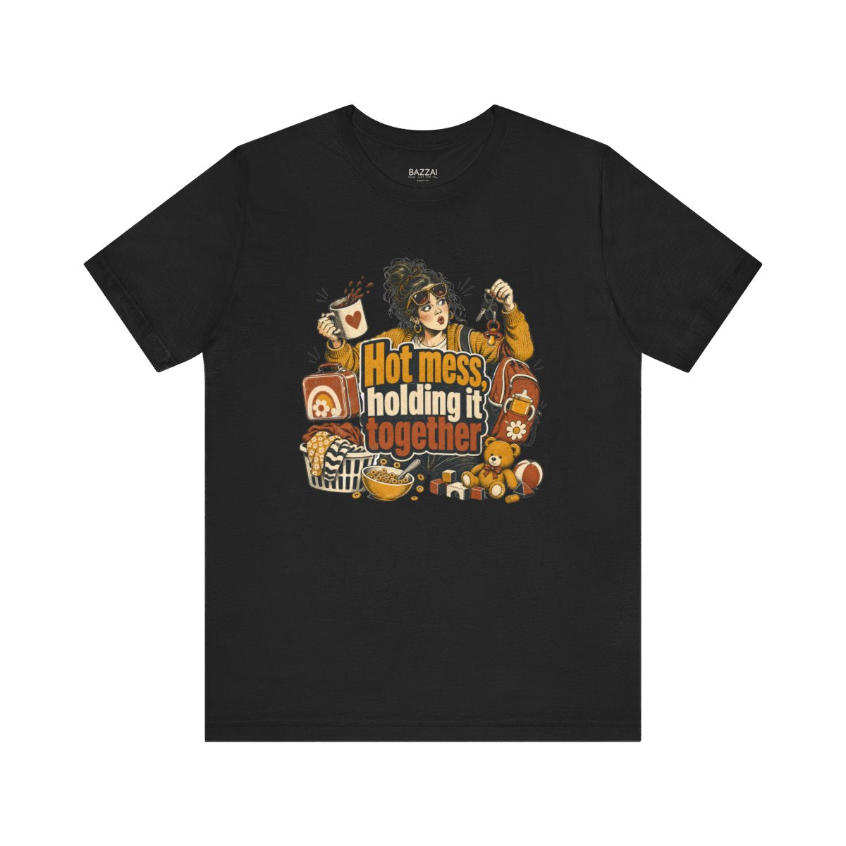 Funny Mom T-Shirt — Hot Mess, Holding It Together — mom chaos t-shirt design