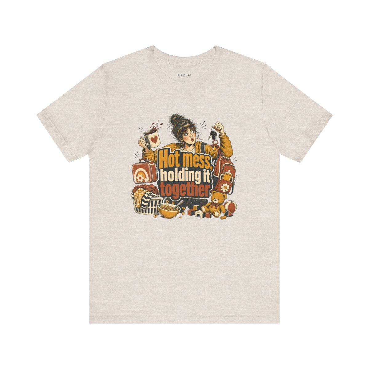 Funny Mom T-Shirt — Hot Mess, Holding It Together — mom chaos t-shirt design