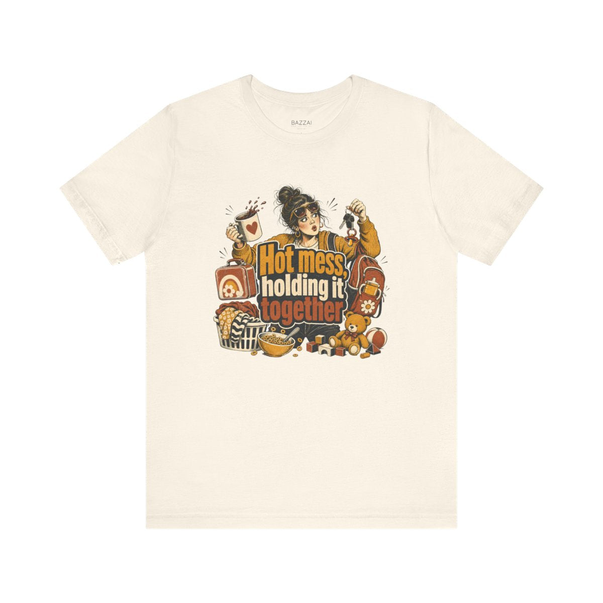Funny Mom T-Shirt — Hot Mess, Holding It Together — mom chaos t-shirt design