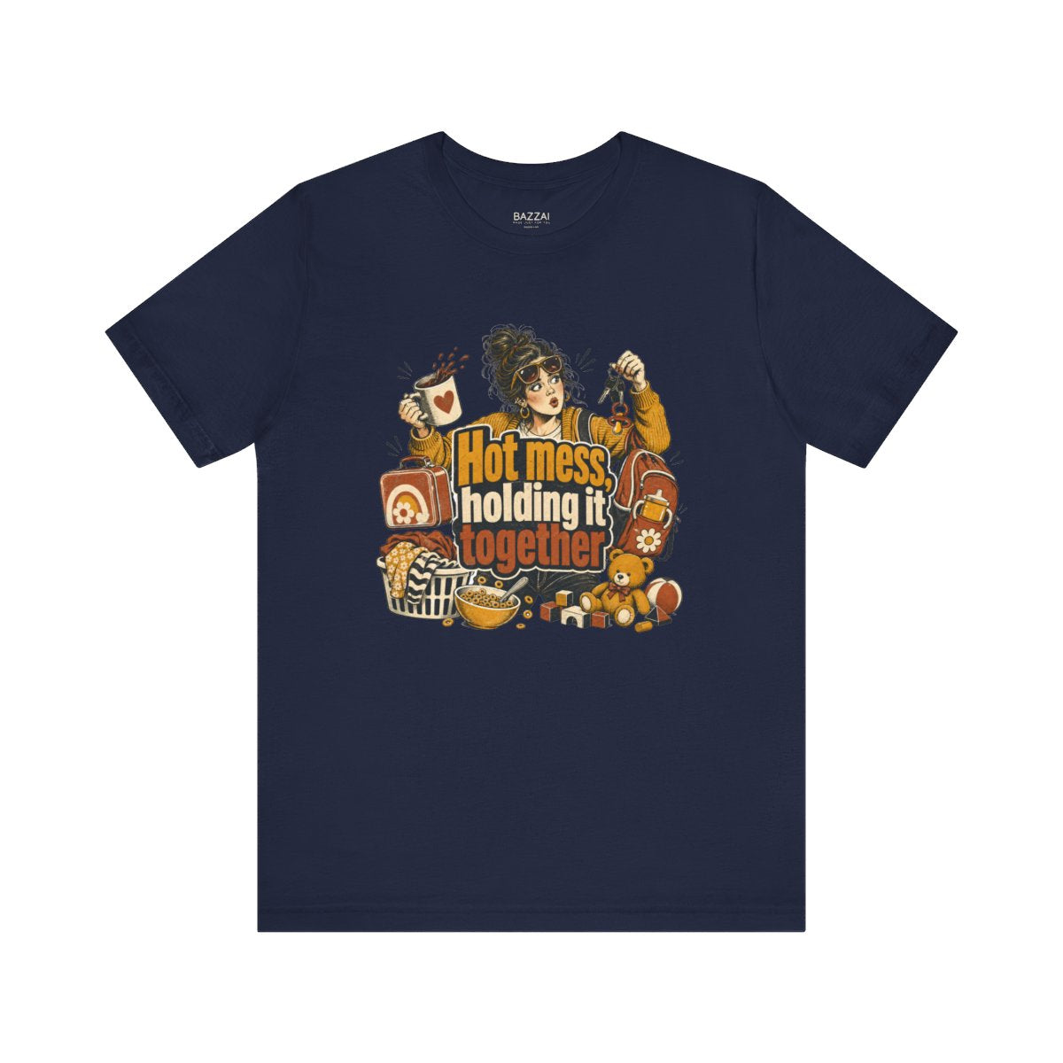 Funny Mom T-Shirt — Hot Mess, Holding It Together — mom chaos t-shirt design