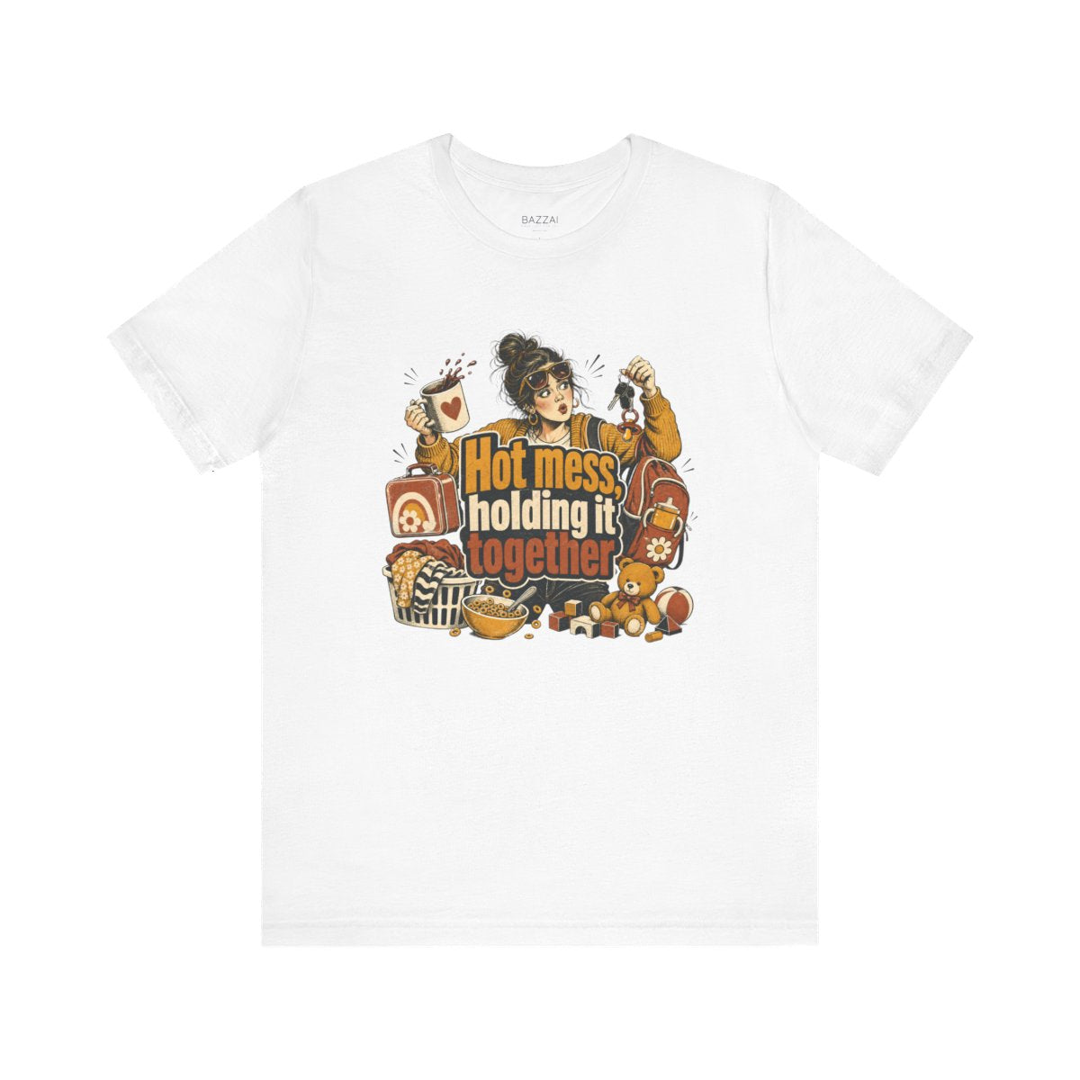 Funny Mom T-Shirt — Hot Mess, Holding It Together — mom chaos t-shirt design