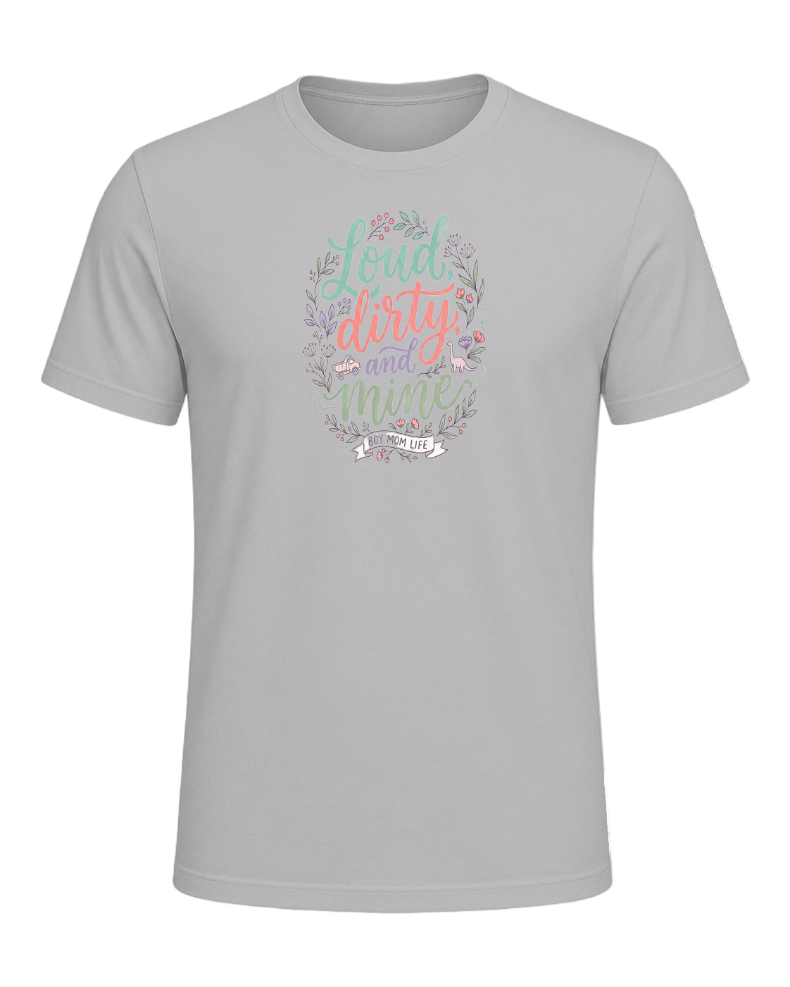 Loud, dirty, and mine — Athletic Heather