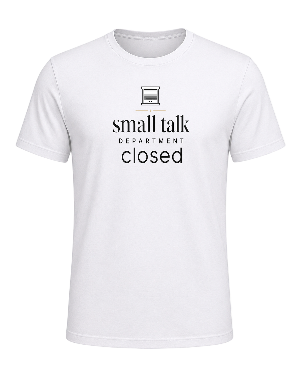 small talk department closed — White