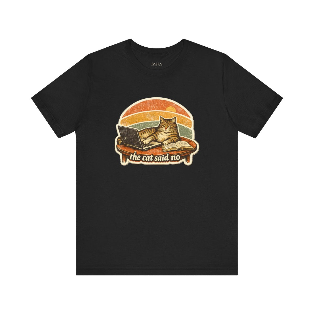 Cat Humor Gift T-Shirt — The Cat Said No — t-shirt design by Margaux