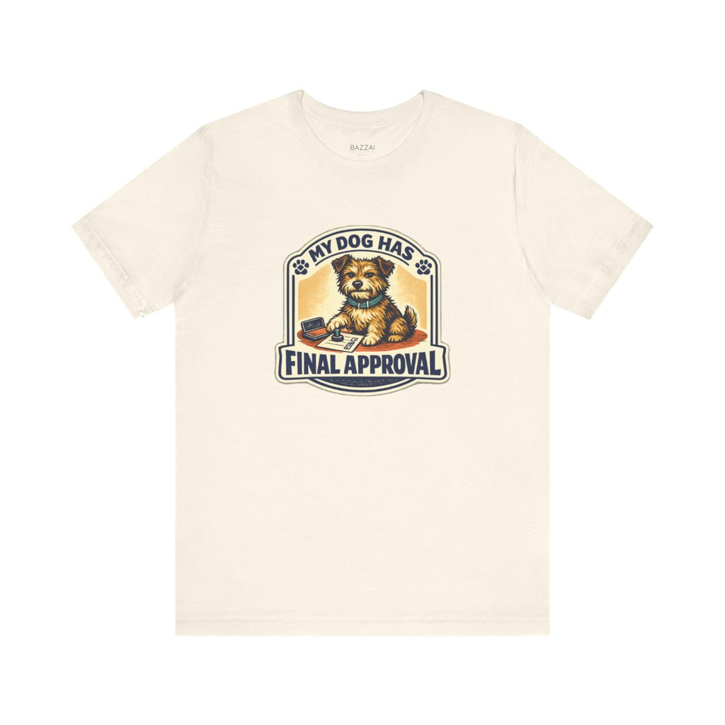 Funny Dog Lover T-Shirt — The Pup Gets the Final Vote — t-shirt design by June