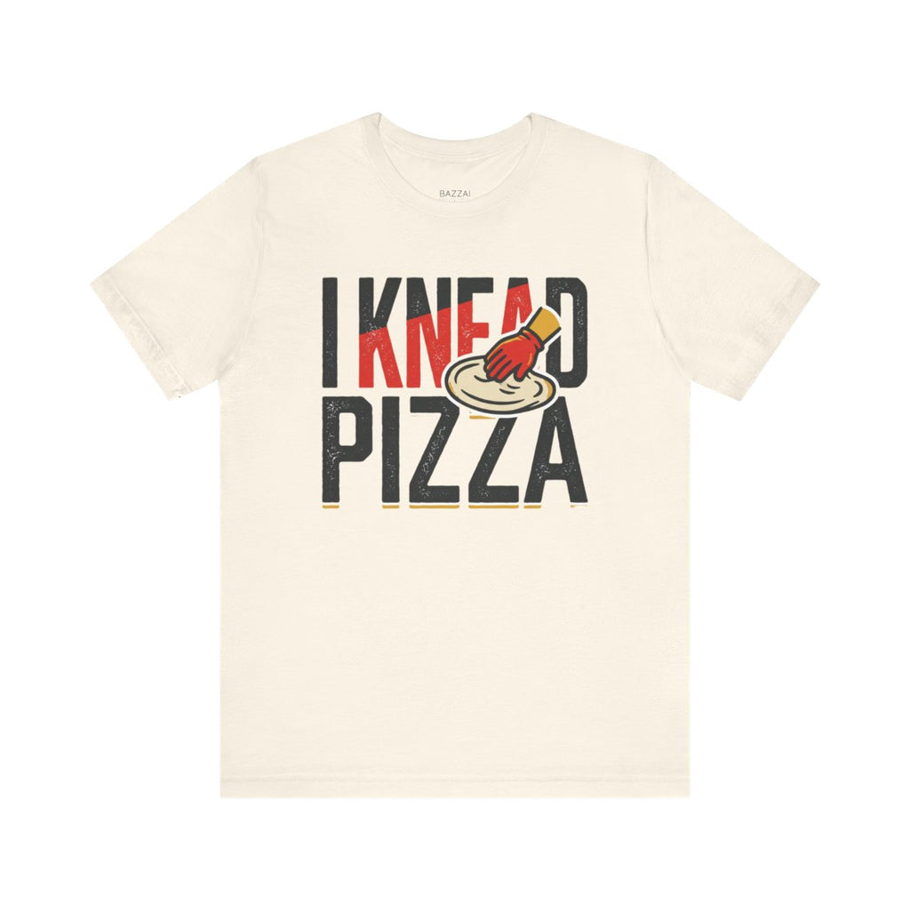 Pizza Making T-Shirt — I Knead Pizza — t-shirt design