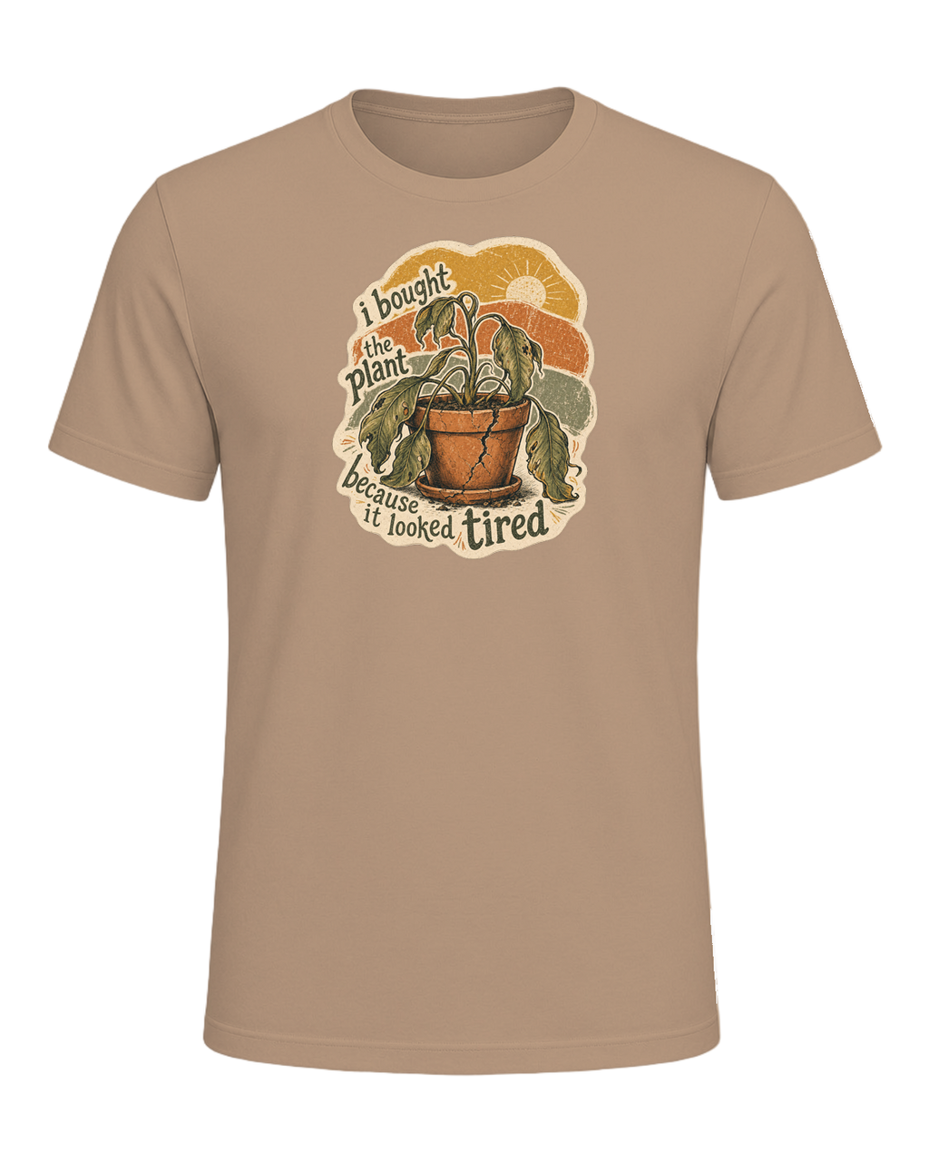I Bought The Plant Because It Looked Tired Tee — Heather Tan