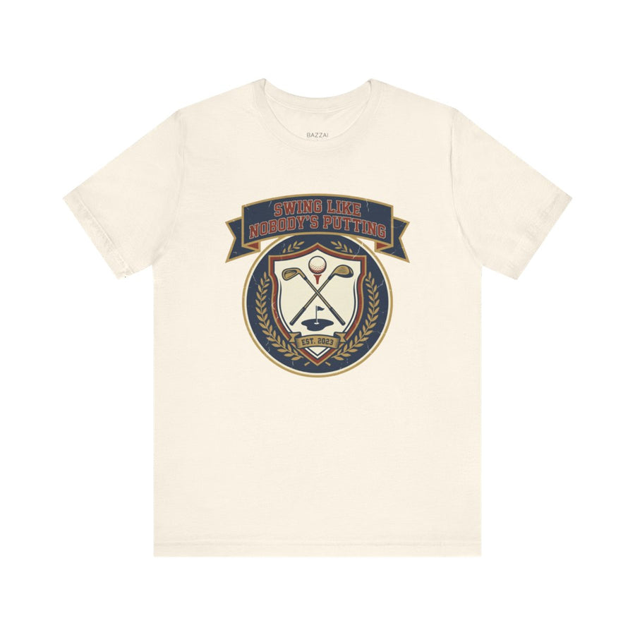 Golfer Gift T-Shirt — Swing Like Nobody's Putting