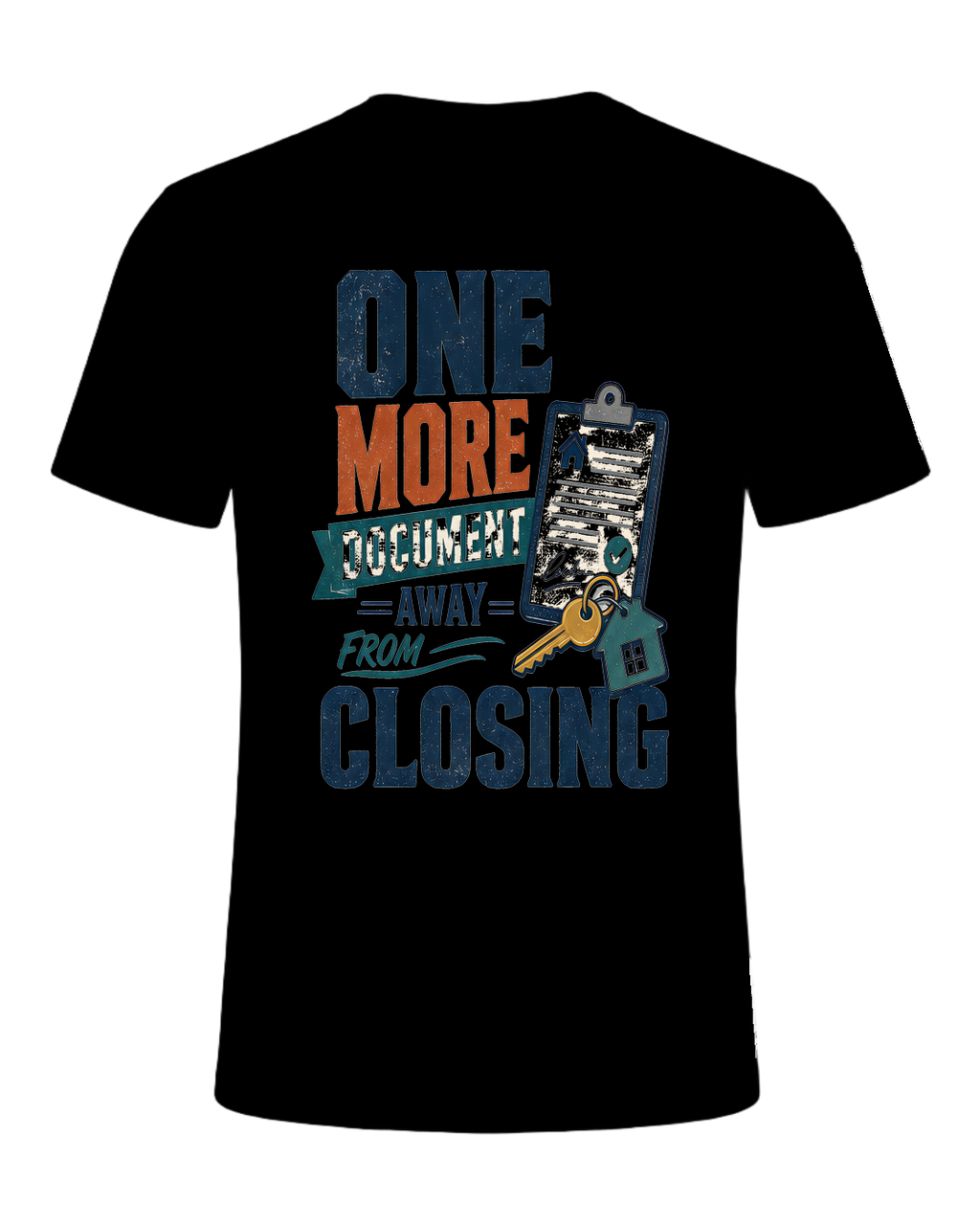 ONE MORE DOCUMENT AWAY FROM CLOSING — Black