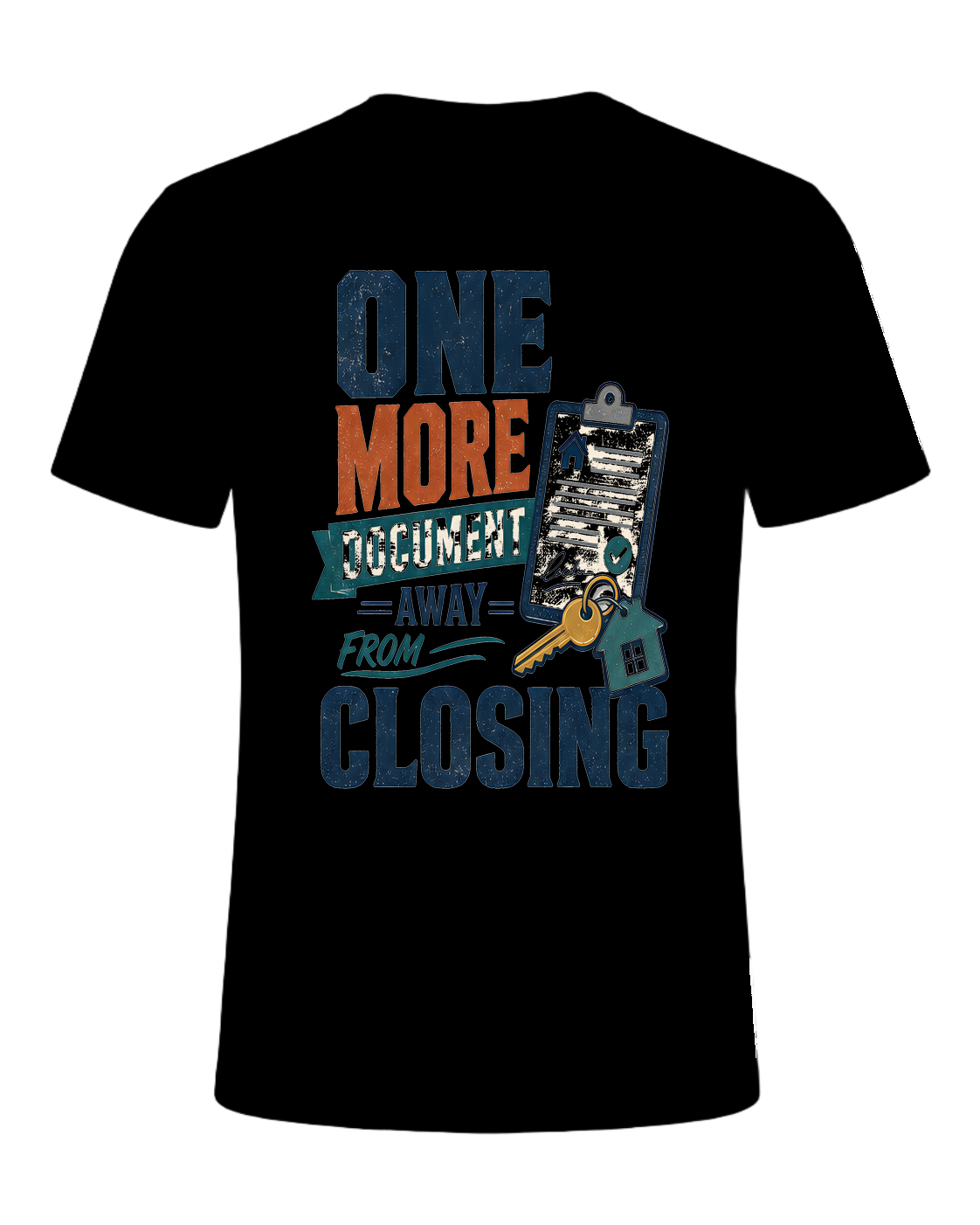 ONE MORE DOCUMENT AWAY FROM CLOSING — Black
