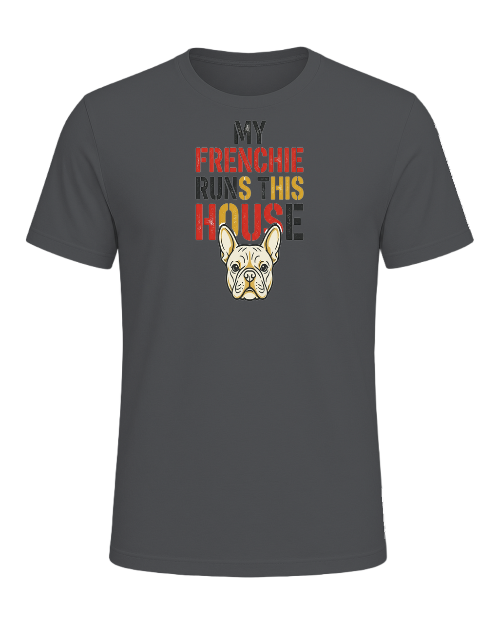 My Frenchie Runs This House — Asphalt