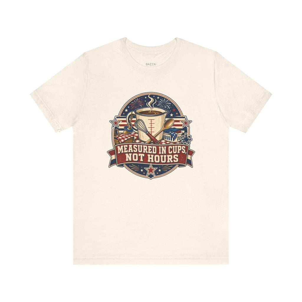 Tired Mom T-Shirt — Measured in Cups, Not Hours — mom chaos t-shirt design