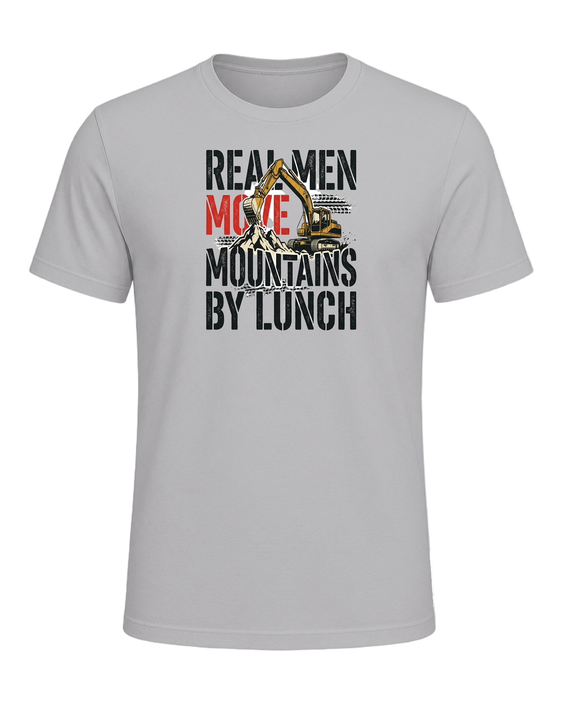 Real men move mountains by lunch — Athletic Heather